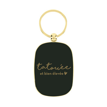 Porte-Clés TATOUÉE ET BIEN ÉLEVÉE - DLP