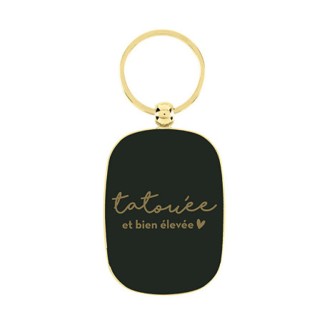 Porte-Clés TATOUÉE ET BIEN ÉLEVÉE - DLP
