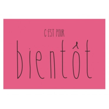 Magnet C'est pour BIENTOT - DLP