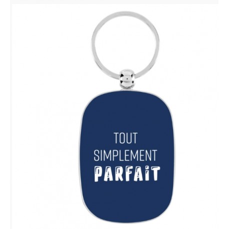 Porte-Clés TOUT SIMPLEMENT PARFAIT - Derrière la Porte DLP